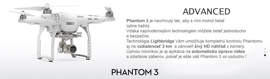 Phantom 3 je navrhnut tak, aby s nm mohol lieta plne kad. Vaka najmodernejm technolgm mete lieta jednoducho a bezpene. Technolgia Ligthbridge Vm umouje kompletn kontrolu Phantomu aj na vzdialenos 2 km  a zrove iv HD nhad z kamery. plnou novinkou je aj apikcia na automatick pravu videa a zdieanie zberov, pokia je ete v Phantom 3 vo vzduchu !
